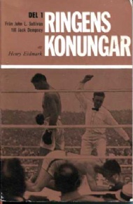 Sportboken - Ringens konungar. D. 1, Frn John L. Sullivan till Jack Dempsey