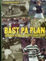 Fotboll - allmnt Bst p plan svenska fotbollsproffs 1949-1999