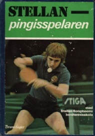 Sportboken - Stellan - pingisspelaren. Med Stellan Bengtssons bordtennisskola.