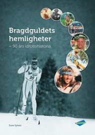 Sportboken - Bragdguldets hemligheter  90 rs idrottshistoria