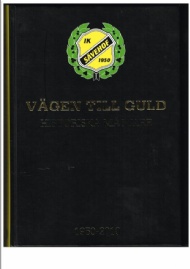 Sportboken - Vgen till guld. Historiska mstare 1950 - 2010.