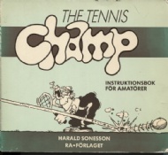 Sportboken - The tennis champ instruktionsbok fr amatrer