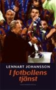 Sportboken - I fotbollens tjnst Lennart Johansson