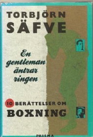 Sportboken - En gentleman ntrar ringen  Tio berttelser om boxning