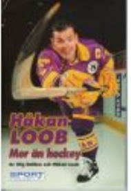 Sportboken - Mer n hockey  Hkan Loob