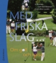 Sportboken - Med friska slag  Om golf och hlsa