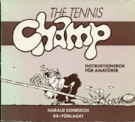 Sportboken - Tennis champ Instruktionsbok fr amatrer