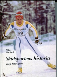 Sportboken - Skidsportens historia lngd 1980-1999