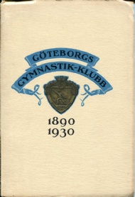 Sportboken - Gteborgs Gymnastikklubb 1890-1930