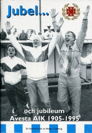 Sportboken - Jubel och jubileum Avesta AIK 1905-1995