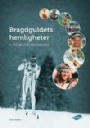 Idrottshistoria Bragdguldets hemligheter  90 års idrottshistoria