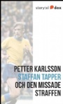 Fotboll VM/World Cup Staffan Tapper och den missade straffen - Vad hände sen? 