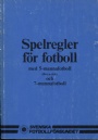 Fotboll - Svensk Spelregler fr fotboll 5-7 mannafotboll