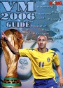 Fotboll VM World Cup VM 2006 Guide Tyskland