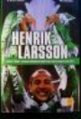 FOTBOLL-Klubbar-övrigt Henrik Larssons officiella berättelse om rekordsäsongen med Celtic