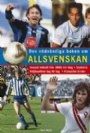 Fotboll - allmnt Den ndvndiga boken om allsvenskan