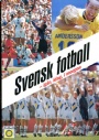 FOTBOLL-Klubbar-övrigt Svensk fotboll igår, idag, imorgon