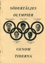 Olympiader-Varia Södertäljes Olympier genom tiderna
