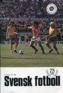 FOTBOLL-Klubbar Svensk Fotboll 75 år 1904-1979