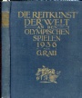 Deutsche Sportbuch Die Reitkunst der Welt an den Olympischen Spielen 1936
