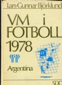 Fotboll VM/World Cup VM i fotboll 1978 Argentina 
